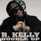 Double Up, R. Kelly
