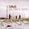 The Man Who, Travis